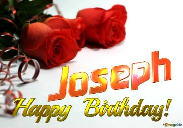 Joseph Happy  Birthday! 