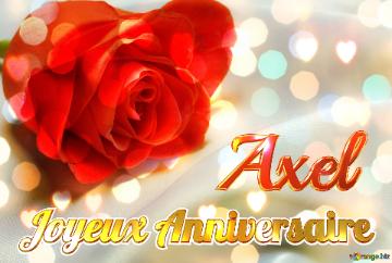 Joyeux Anniversaire Axel  Fond De Rose