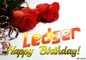 Ledger   Birthday  