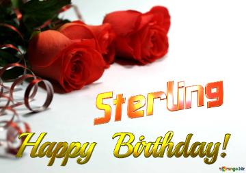 Sterling Happy  Birthday! 
