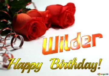 Wilder Happy  Birthday! 