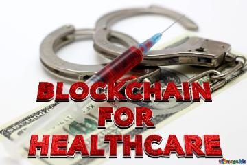 Illustration   Blockchain   for  Healthcare