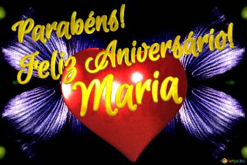 Feliz Aniversário!  Parabéns! Maria  Jardim Dos Desejos