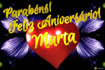 Feliz Aniversário!  Parabéns! Marta  Jardim Dos Desejos