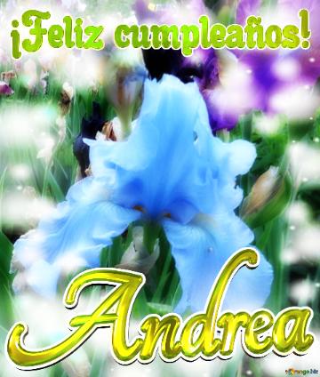¡Feliz cumpleaños! Andrea 