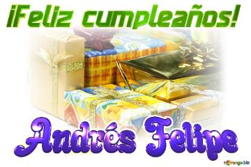¡Feliz cumpleaños! Andrés Felipe 