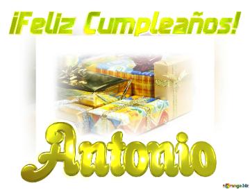 ¡feliz Cumpleaños! Antonio  Fondo Cajas De Regalo