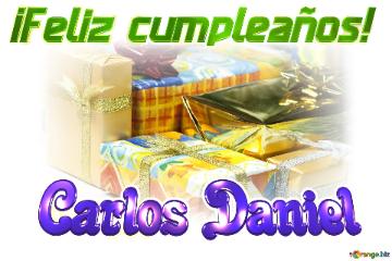 ¡Feliz cumpleaños! Carlos Daniel 