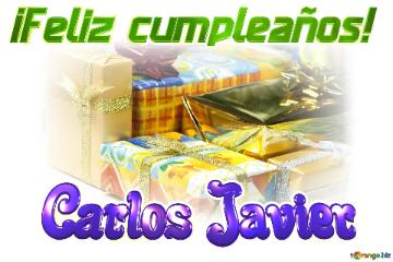 ¡Feliz cumpleaños! Carlos Javier 