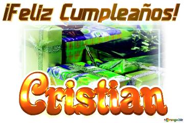 ¡feliz Cumpleaños! Cristian  Fondo  Regalo