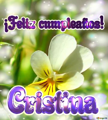 ¡Feliz cumpleaños! Cristina 