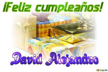 ¡Feliz cumpleaños! David Alejandro 