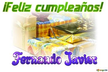 ¡Feliz cumpleaños! Fernando Javier 