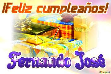 ¡Feliz cumpleaños! Fernando José 