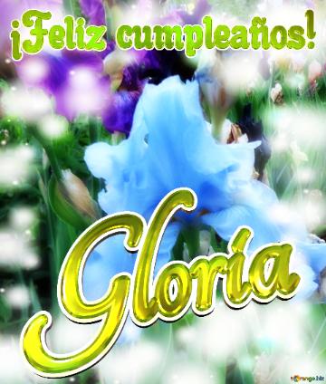 ¡feliz Cumpleaños! Gloria  La Magia De Los Pequeños Detalles: Flores Que Nos Hacen...