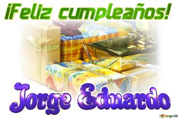 ¡Feliz cumpleaños! Jorge Eduardo 