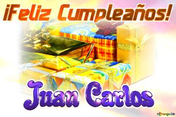 ¡feliz Cumpleaños! Juan Carlos  Fondo  Galo