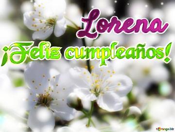 ¡Feliz cumpleaños! Lorena 