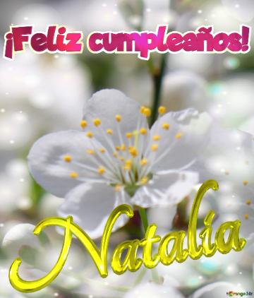 ¡Feliz cumpleaños! Natalia 