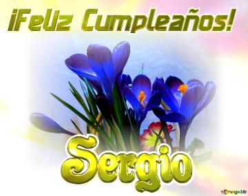 ¡Feliz Cumpleaños! Sergio 