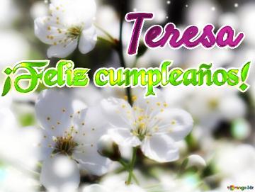 ¡Feliz cumpleaños! Teresa 