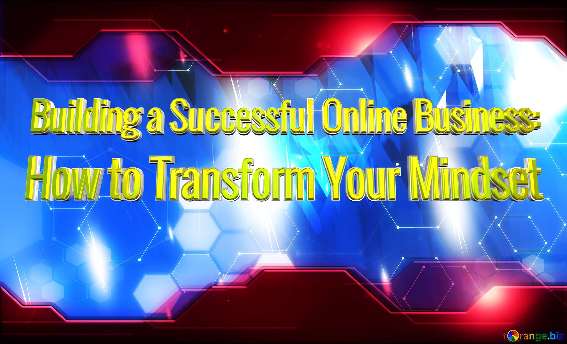 Building a Successful Online Business: How to Transform Your Mindset  Blue futuristic shape. Computer generated abstract background. Hi-tech Concept Red Technology №0