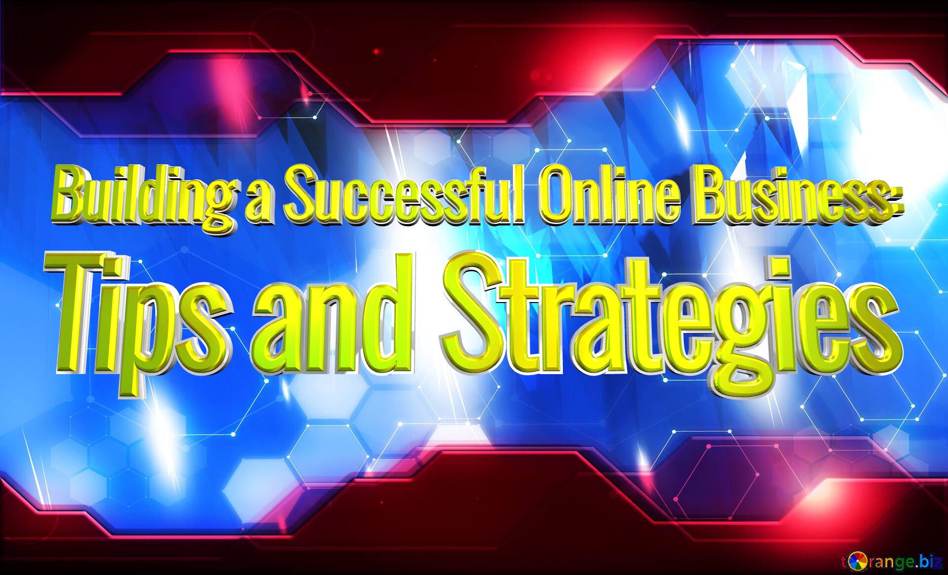 Building a Successful Online Business: Tips and Strategies  Blue futuristic shape. Computer generated abstract background. Hi-tech Concept Red Technology №0