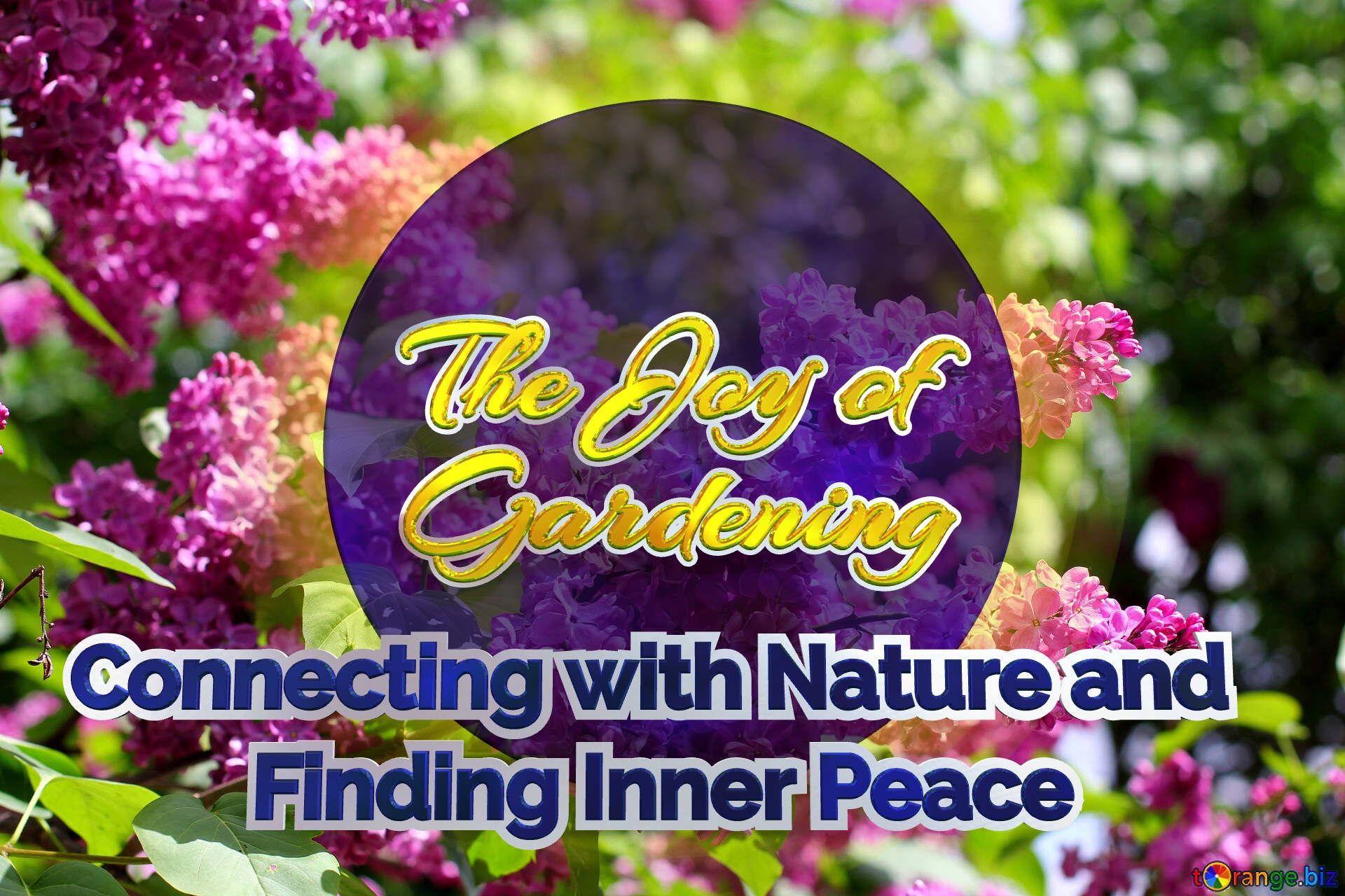 The Joy of  Gardening   Connecting with Nature and           Finding Inner Peace  Bright picture with lilac flowers №37487