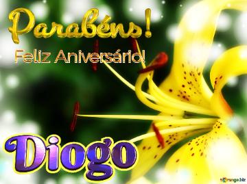 Feliz Aniversário! Parabéns! Diogo 