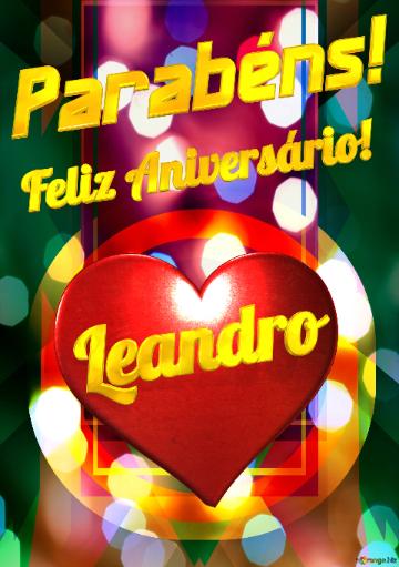 Feliz Aniversário!  Parabéns! Leandro 