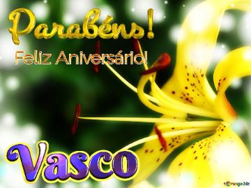 Feliz Aniversário! Parabéns! Vasco 