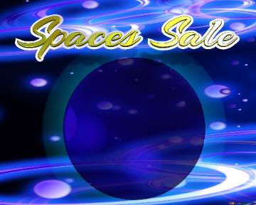 Spaces Sale
