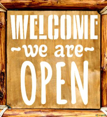 Welcome, We Are Open Sign Wooden Board