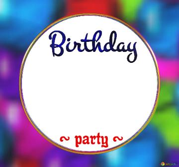 Birthday Party Colorful Circle Frame Transparent