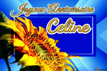Joyeux Anniversaire Celine  Sunflowers on blue background on the desktop Banner Template Infographic Business Background