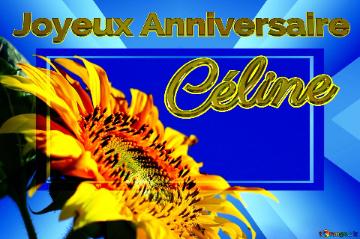 Céline Joyeux Anniversaire Sunflowers on blue background on the desktop Banner Template Infographic Business Background