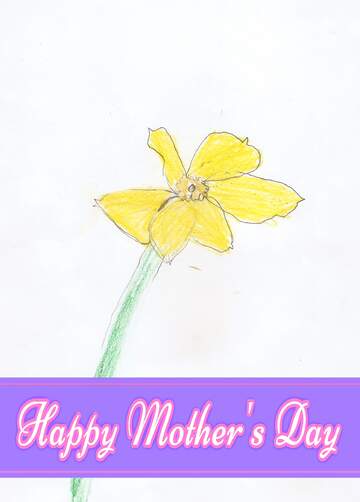 FX №171343 Children`s drawing a flower daffodil Pretty Lettering Happy Mothers Day