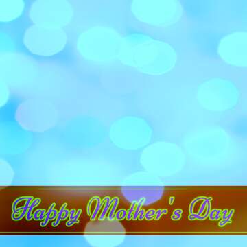 FX №171096 Happy Mother`s Day card with blue sky Bokeh background
