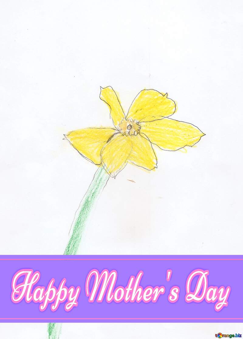 Children`s drawing a flower daffodil Pretty Lettering Happy Mothers Day №42752