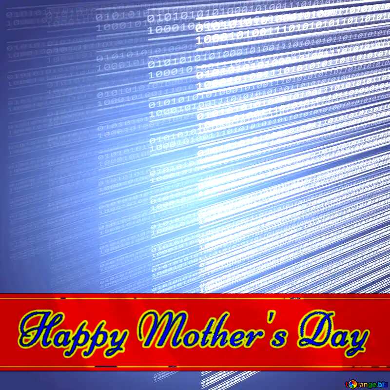 Happy Mothers Day for programmers mom №49673