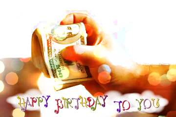 FX №178848   Dollars in hand Happy Birthday Card