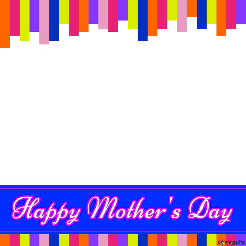 Colorful lines frame Happy Mothers Day №49681
