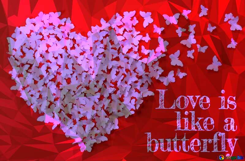 Love is like a butterfly. Polygon background with triangles №49682