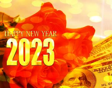 FX №208745 Roses  and  dollars. happy new year 2022