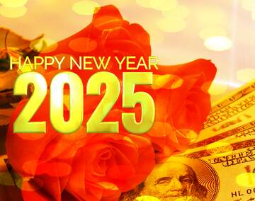 FX №208745 Roses  and  dollars. happy new year 2025