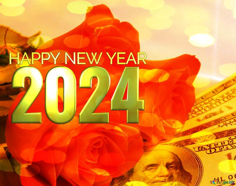 Roses  and  dollars. happy new year 2024 №7269
