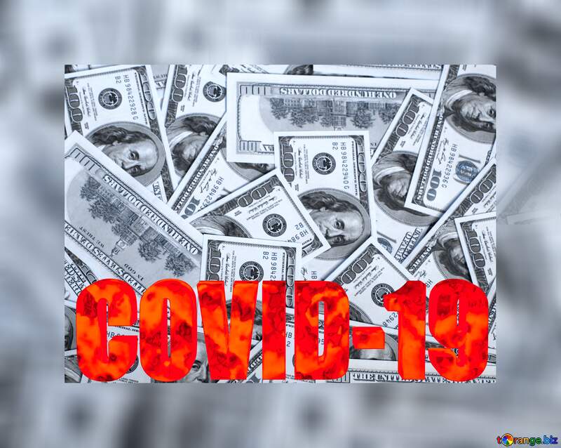 Dollars Covid-19 Corona virus background №1506