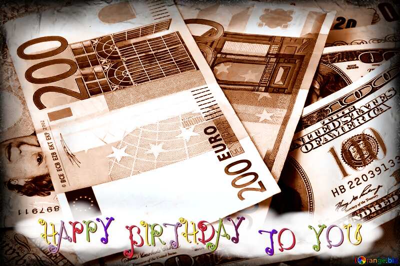 Happy birthday card with Banknotes  №17139