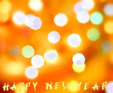 The effect of light. Very Vivid Colours. Blur frame. Fragment. Card with text Happy New Year. 